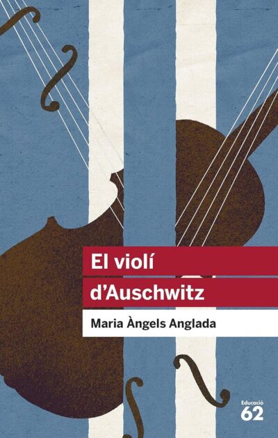 El violí d'Auschwitz (CAT) (Educació 62)
