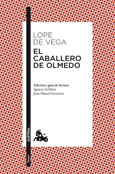 El caballero de Olmedo (Austral)
