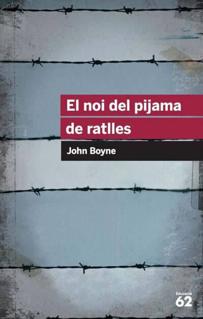 El noi del pijama de ratlles (CAT) (Educació 62)