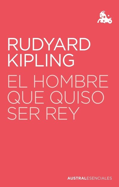 El hombre que quiso ser rey