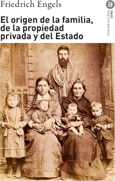 EL ORIGEN DE LA FAMILIA, DE LA PROPIEDAD PRIVADA Y DEL ESTADO