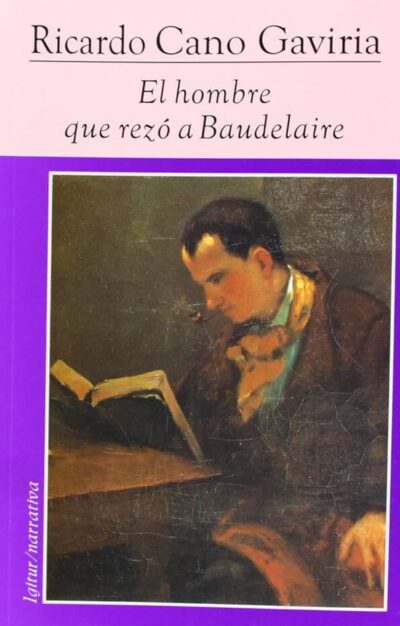 EL HOMBRE QUE REZÓ A BAUDELAIRE
