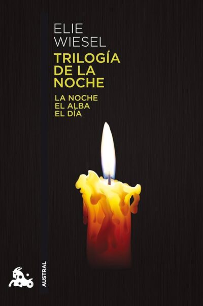 TRILOGÍA DE LA NOCHE: LA NOCHE EL ALBA EL DÍA