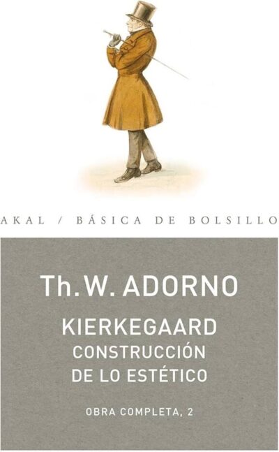KIERKEGAARD: CONSTRUCCIÓN DE LO ESTÉTICO