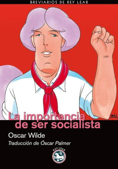 LA IMPORTANCIA DE SER SOCIALISTA