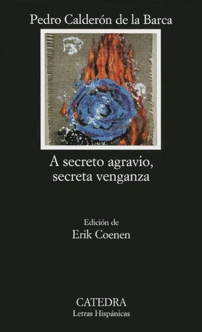 A SECRETO AGRAVIO, SECRETA VENGANZA