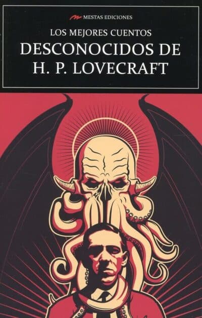 Los mejores cuentos desconocidos de H.P. Lovecraft