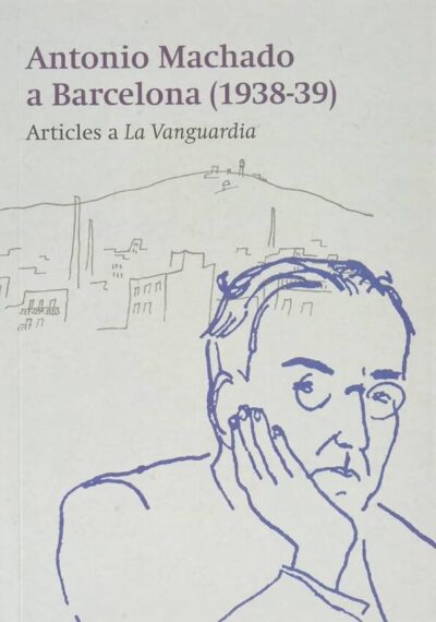 ANTONIO MACHADO A BARCELONA