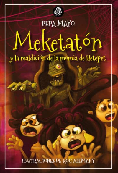 Meketatón y la maldición de la momia de Hetepec